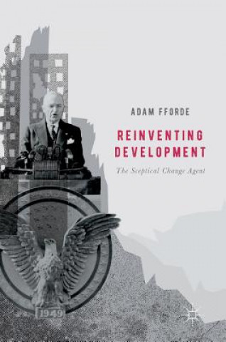 Könyv Reinventing Development Adam Fforde