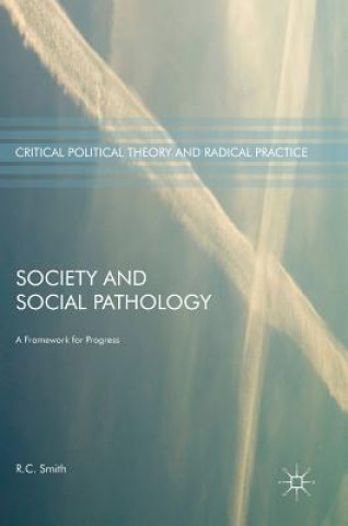 Knjiga Society and Social Pathology Robert C. Smith