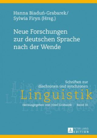 Kniha Neue Forschungen Zur Deutschen Sprache Nach Der Wende Hanna Biadun-Grabarek