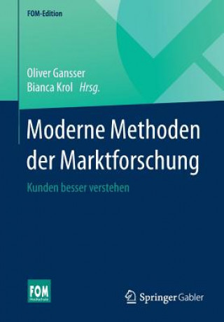 Knjiga Moderne Methoden Der Marktforschung Oliver Gansser