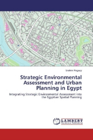 Buch Strategic Environmental Assessment and Urban Planning in Egypt Ibrahim Hegazy