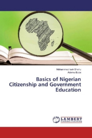 Kniha Basics of Nigerian Citizenship and Government Education Mohammed Isah Shehu