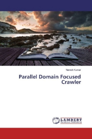 Book Parallel Domain Focused Crawler Naresh Kumar