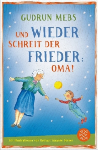 Kniha Und wieder schreit der Frieder Oma Gudrun Mebs