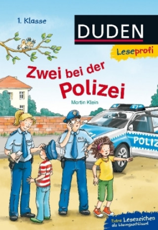 Kniha Duden Leseprofi - Zwei bei der Polizei, 1. Klasse Martin Klein