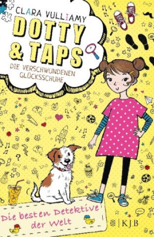 Kniha Dotty und Taps - Die verschwundenen Glücksschuhe Clara Vulliamy