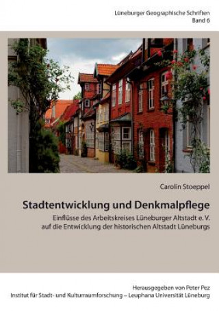 Knjiga Stadtentwicklung und Denkmalpflege Carolin Stoeppel