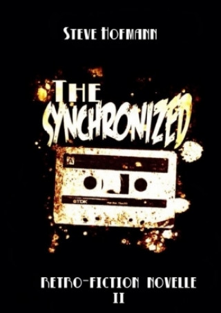 Buch Retro-Fiction Novellen / The Synchronized Steve Hofmann
