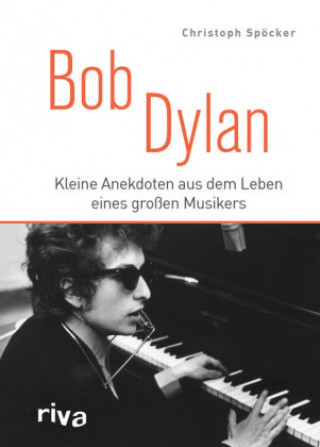 Kniha Bob Dylan Christoph Spöcker