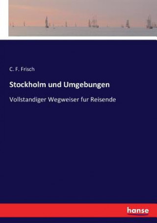 Book Stockholm und Umgebungen C. F. FRISCH