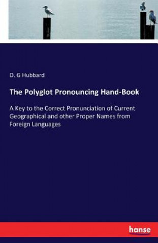 Kniha Polyglot Pronouncing Hand-Book D. G Hubbard