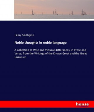 Könyv Noble thoughts in noble language Henry Southgate