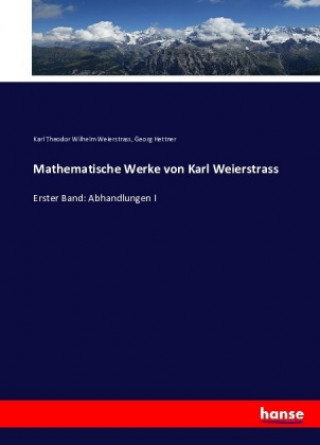 Книга Mathematische Werke von Karl Weierstrass Karl Theodor Wilhelm Weierstrass