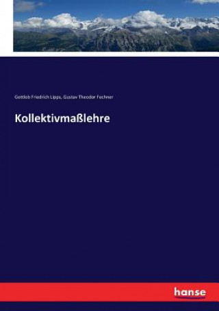 Książka Kollektivmasslehre Fechner Gustav Theodor Fechner