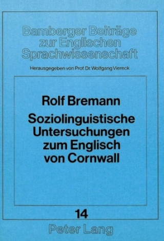 Kniha Soziolinguistische Untersuchungen zum Englisch von Cornwall Wolfgang Viereck