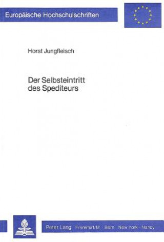 Книга Der Selbsteintritt des Spediteurs Horst Jungfleisch