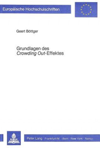 Kniha Grundlagen des crowding out-Effektes Geert Boettger