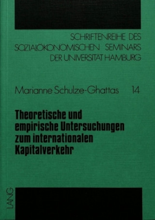 Könyv Theoretische und empirische Untersuchungen zum internationalen Kapitalverkehr Marianne Schulze-Ghattas