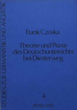 Carte Theorie und Praxis des Deutschunterrichts bei Diesterweg Frank Czoska