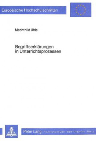 Knjiga Begriffserklaerungen in Unterrichtsprozessen Mechthild Uhle