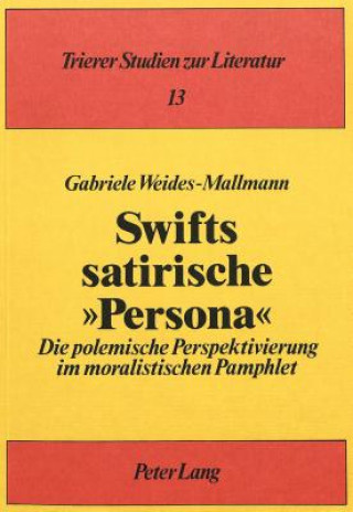 Kniha Swifts satirische Â»PersonaÂ« Gabriele Weides-Mallmann