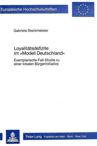 Knjiga Loyalitaetsdefizite im Â«Modell DeutschlandÂ» Gabr. Steckmeister