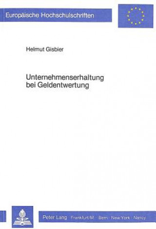 Kniha Unternehmenserhaltung bei Geldentwertung Helmut Gisbier