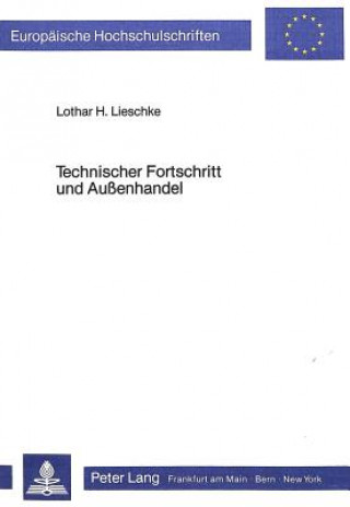 Kniha Technischer Fortschritt und Aussenhandel Lothar Lieschke