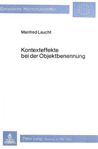 Könyv Kontexteffekte bei der Objektbenennung Manfred Laucht