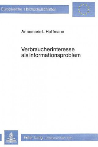 Carte Verbraucherinteresse als Informationsproblem Annemarie Vetter