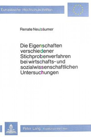 Książka Die Eigenschaften verschiedener Stichprobenverfahren bei wirt- schafts- und sozialwissenschaftlichen Untersuchungen Renate Neubäumer