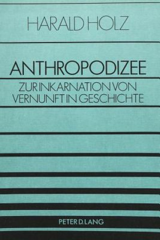 Knjiga Anthropodizee Harald Holz