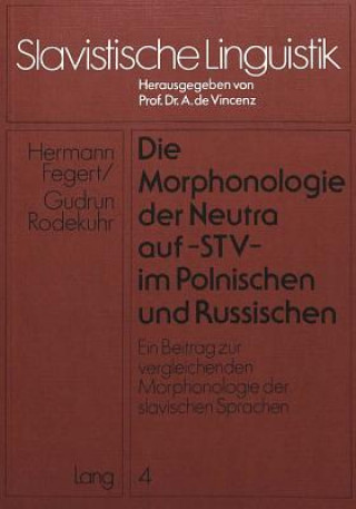 Knjiga Die Morphonologie der Neutra auf -stv- im Polnischen und Russischen Hermann Fegert