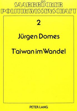 Kniha T'aiwan im Wandel Jurgen Domes