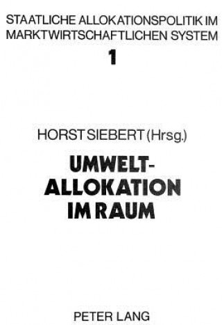 Kniha Umweltallokation im Raum Horst Siebert