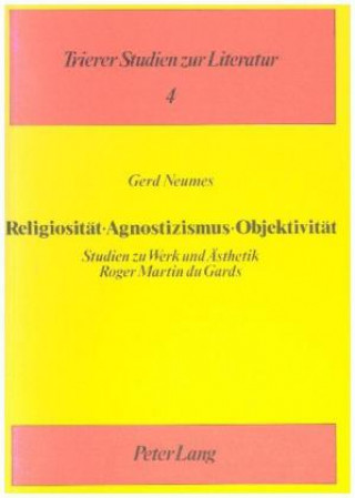 Kniha Religiositaet - Agnostizismus - Objektivitaet Gerd Neumes