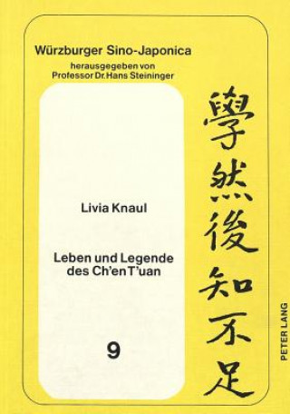 Kniha Leben und Legende des Ch'en T'uan Livia Knaul