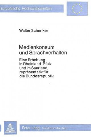 Könyv Medienkonsum Und Sprachverhalten Walter Schenker