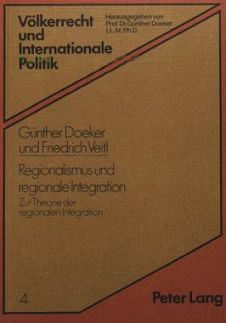 Kniha Regionalismus und regionale Integration Günther Doeker