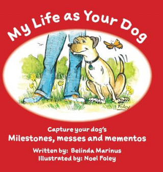 Könyv My Life as Your Dog Belinda M Marinus