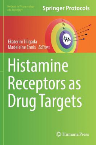 Kniha Histamine Receptors as Drug Targets Ekaterini Tiligada