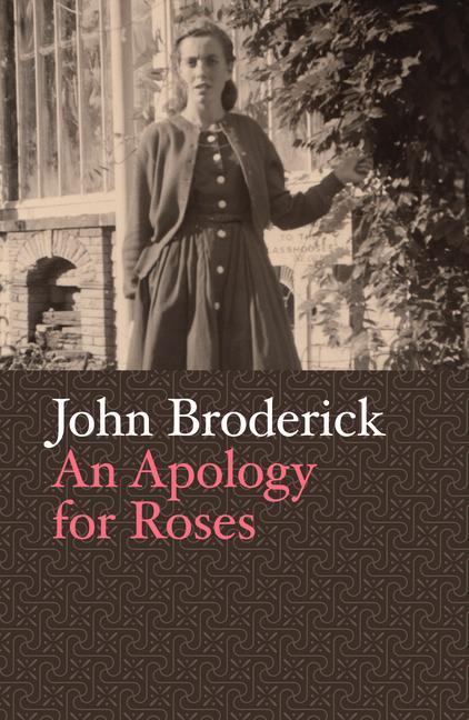 Kniha Apology for Roses John Broderick