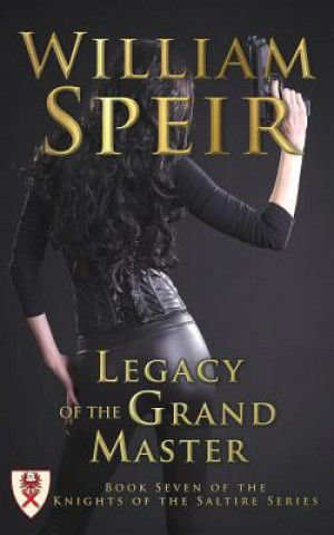 Könyv Legacy of the Grand Master William Speir