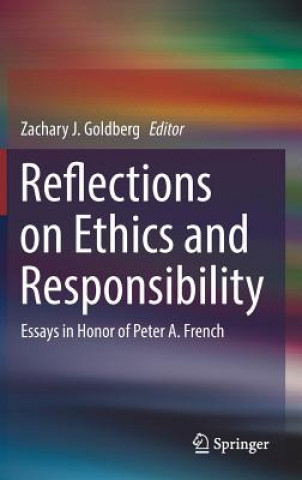 Carte Reflections on Ethics and Responsibility Zachary J. Goldberg