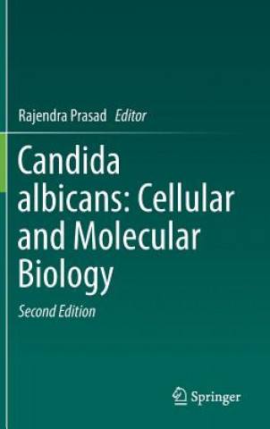 Kniha Candida albicans: Cellular and Molecular Biology Rajendra Prasad
