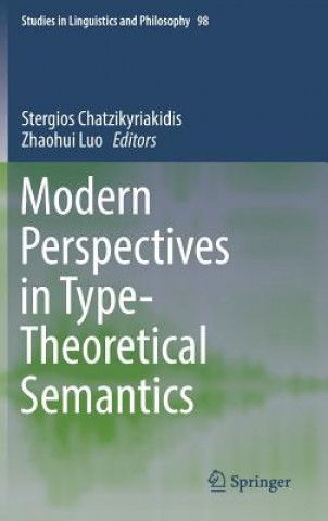 Buch Modern Perspectives in Type-Theoretical Semantics Stergios Chatzikyriakidis