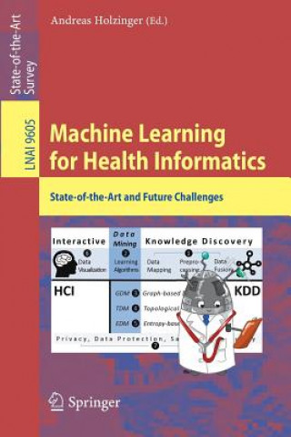 Könyv Machine Learning for Health Informatics Andreas Holzinger