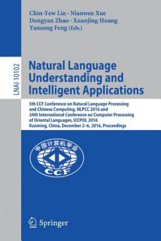 Könyv Natural Language Understanding and Intelligent Applications Chin-Yew Lin