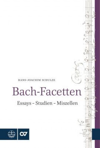 Könyv Bach-Facetten Hans-Joachim Schulze