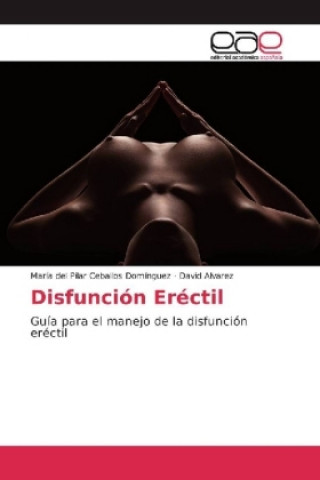 Könyv Disfunción Eréctil María del Pilar Ceballos Domínguez